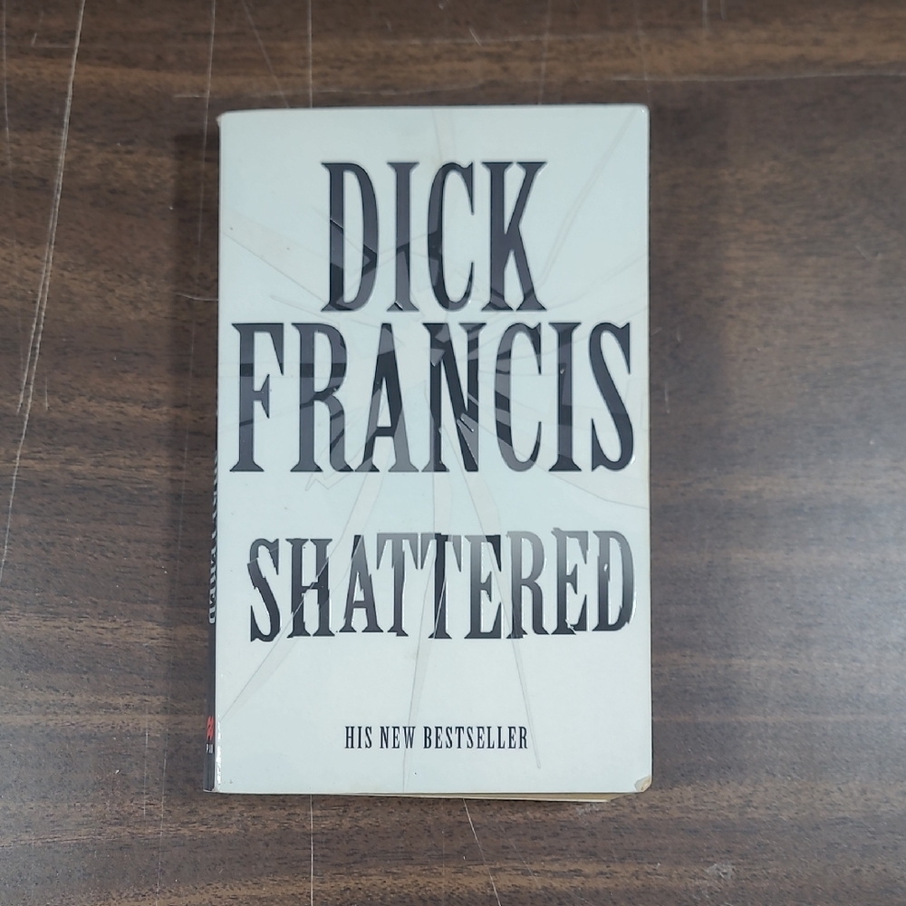 Shattered by Dick Francis Paperback Book Novel